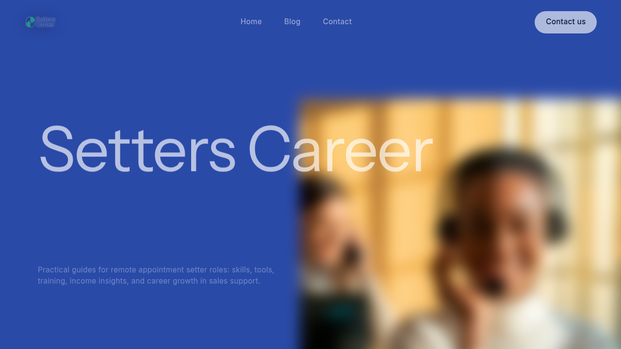 The homepage of Setterscareer.com, a resource for individuals seeking training and guidance for a remote appointment setting career.